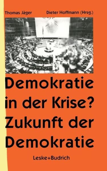 Cover for Thomas Jager · Demokratie in Der Krise ? Zukunft Der Demokratie (Paperback Bog) [1995 edition] (2012)