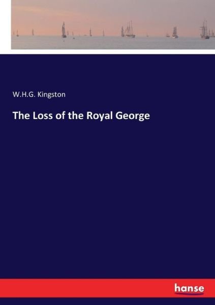 Cover for Kingston · The Loss of the Royal George (Bog) (2017)