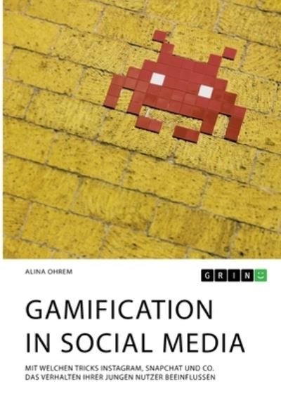 Cover for Ohrem · Gamification in Social Media. Mit (N/A)