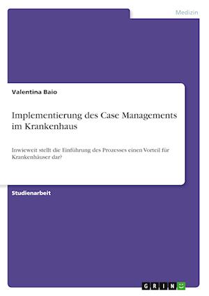 Cover for Valentina Baio · Implementierung des Case Managements im Krankenhaus (Paperback Book) (2022)