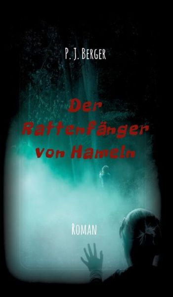 Cover for P J Berger · Der Rattenfanger von Hameln (Inbunden Bok) (2021)