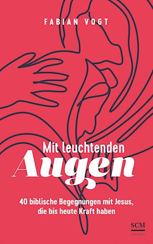 Cover for Fabian Vogt · Mit leuchtenden Augen (Buch) (2024)