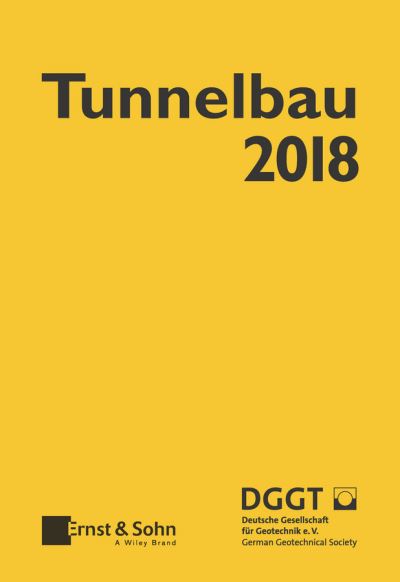 Cover for Deutsche Gesellschaft fur Geotechnik · Taschenbuch fur den Tunnelbau 2018 - Taschenbuch Tunnelbau (Hardcover Book) (2017)