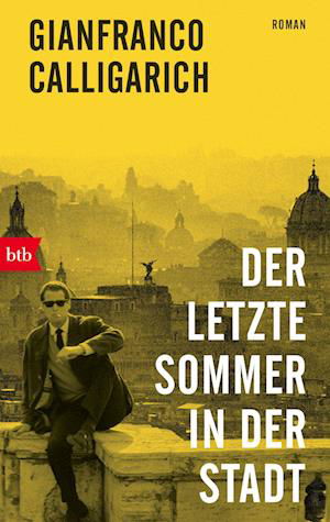 Cover for Gianfranco Calligarich · Der letzte Sommer in der Stadt (Book) (2023)