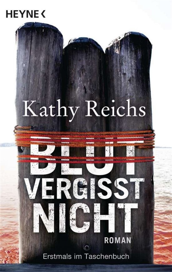 Cover for Kathy Reichs · Heyne.43617 Reichs.Blut vergisst nicht (Book)