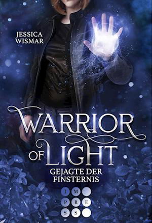 Warrior of Light 3: Gejagte der Finsternis - Jessica Wismar - Książki - Carlsen - 9783551305176 - 28 września 2023