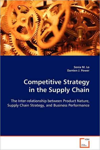 Cover for Damien J. Power · Competitive Strategy in the Supply Chain (Paperback Book) (2008)