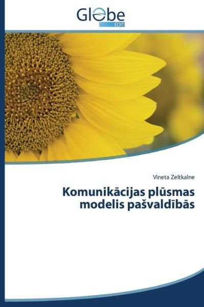 Cover for Vineta Zeltkalne · Komunikacijas Plusmas Modelis Pasvaldibas (Pocketbok) [Latvian edition] (2014)