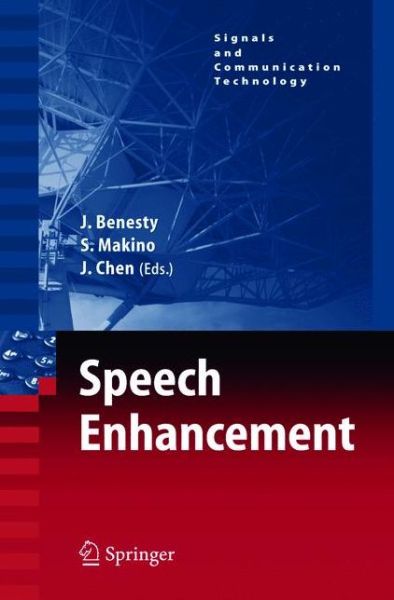 Cover for Jacob Benesty · Speech Enhancement - Signals and Communication Technology (Paperback Book) [Softcover reprint of hardcover 1st ed. 2005 edition] (2010)