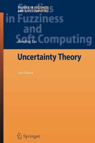 Cover for Baoding Liu · Uncertainty Theory - Studies in Fuzziness and Soft Computing (Paperback Book) [Softcover Reprint of Hardcover 2nd Ed. 2007 edition] (2010)