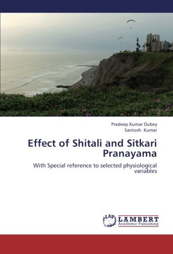 Cover for Santosh Kumar · Effect of Shitali and Sitkari Pranayama: with Special Reference to Selected Physiological Variables (Paperback Book) (2012)