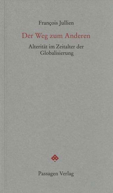 Cover for François Jullien · Jullien:der Weg Zum Anderen (Book)