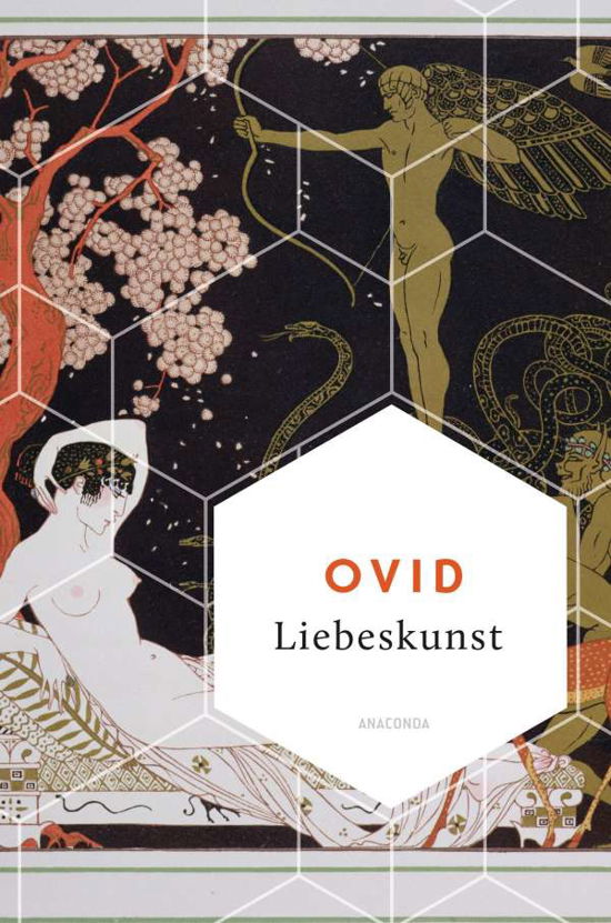 Liebeskunst - Ovid - Bücher - Anaconda Verlag - 9783730610176 - 26. Juli 2021