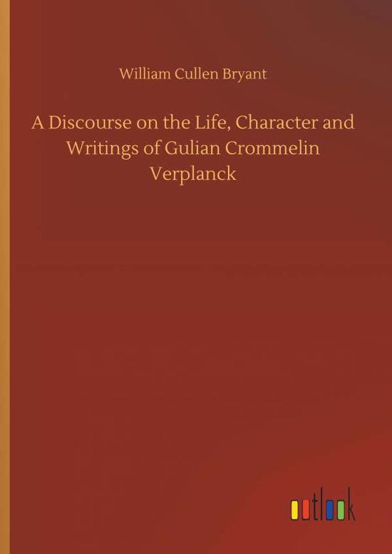 Cover for Bryant · A Discourse on the Life, Charact (Buch) (2019)