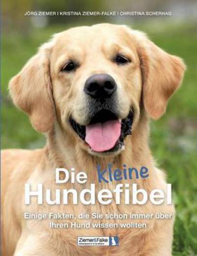 Cover for Ziemer-Falke · Die kleine Hundefibel (Book) (2016)