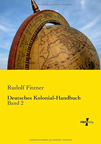 Cover for Rudolf Fitzner · Deutsches Kolonial-handbuch: Band 2 (Volume 2) (German Edition) (Taschenbuch) [German edition] (2019)