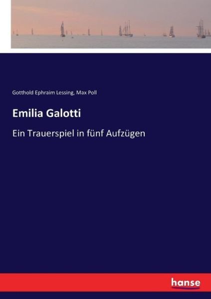 Cover for Gotthold Ephraim Lessing · Emilia Galotti: Ein Trauerspiel in funf Aufzugen (Paperback Book) (2016)