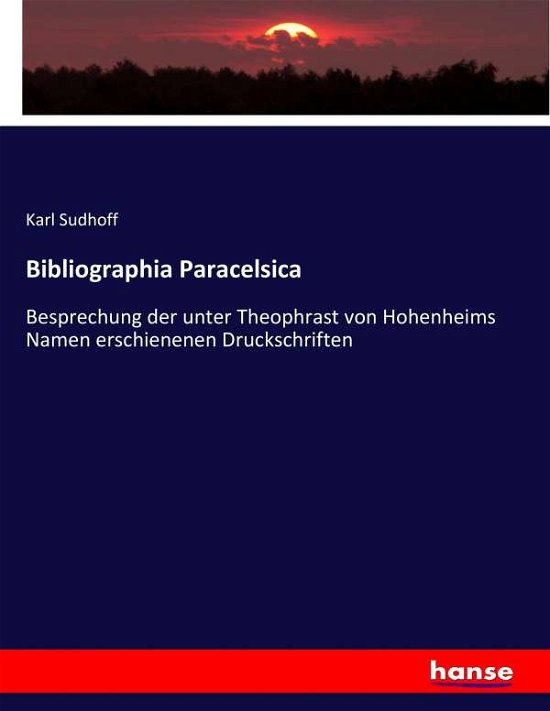Cover for Sudhoff · Bibliographia Paracelsica (Book) (2017)
