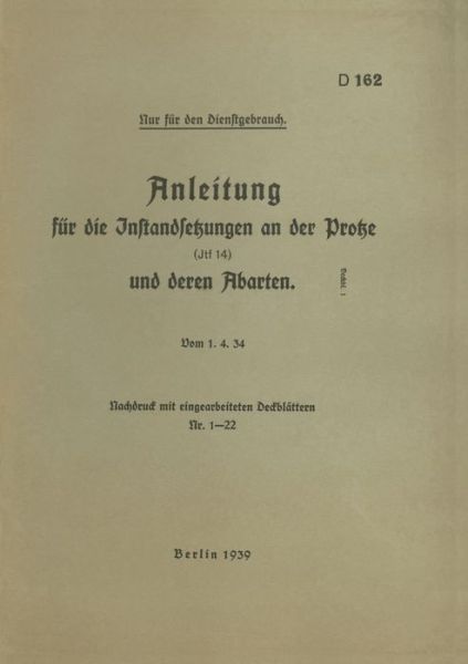 Cover for D 162 Anleitung fur die Instandsetzungen an der Protze: 1939 - Neuauflage 2020 (Paperback Book) (2020)