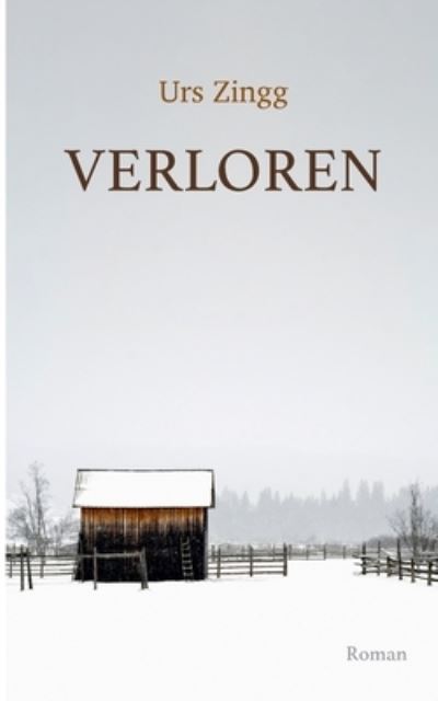 Cover for Urs Zingg · Verloren (Paperback Book) (2022)