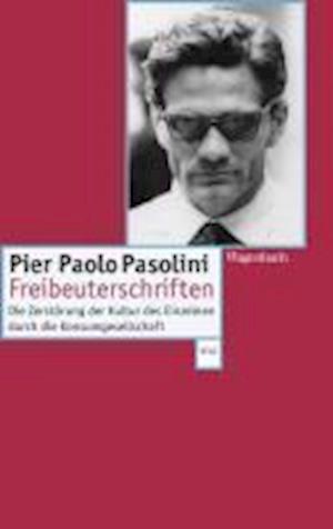 Cover for Pier Paolo Pasolini · Wagenbachs TB.317 Pasolini.Freibeuter. (Bog)