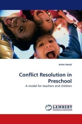 Anita Vestal · Conflict Resolution in Preschool: a Model for Teachers and Children (Paperback Book) (2009)