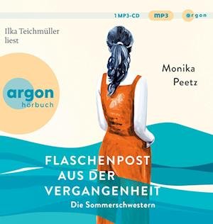 Cover for Ilka Teichmüller · Flaschenpost Aus Der Vergangenheit-die Sommerschwe (CD) (2024)