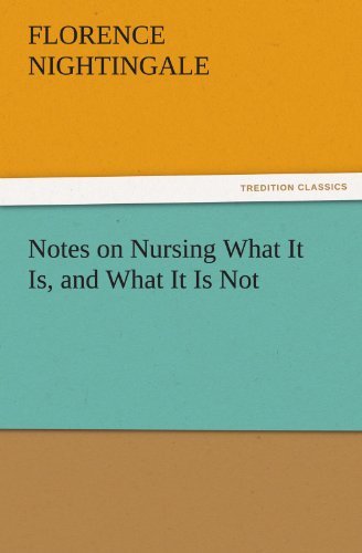 Cover for Florence Nightingale · Notes on Nursing What It Is, and What It is Not (Tredition Classics) (Taschenbuch) (2011)