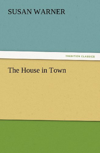 Cover for Susan Warner · The House in Town (Tredition Classics) (Paperback Book) (2012)