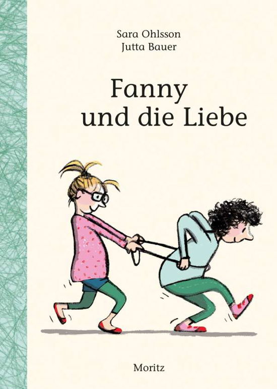 Fanny und die Liebe - Sara Ohlsson - Bøker - Moritz Verlag-GmbH - 9783895654176 - 21. juli 2021