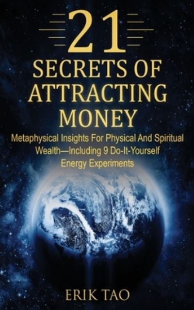 Cover for Erik Tao · 21 Secrets of Attracting Money (Paperback Book) (2019)