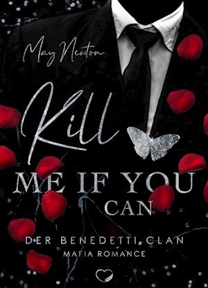 Cover for May Newton · Kill me if you can (Paperback Bog) (2021)