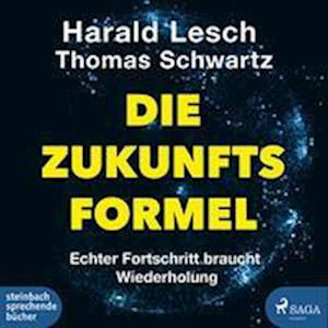 Cover for Lesch, Harald; Schwartz, Thomas; Biallowons, Simon · Die Zukunftsformel (CD) (2022)