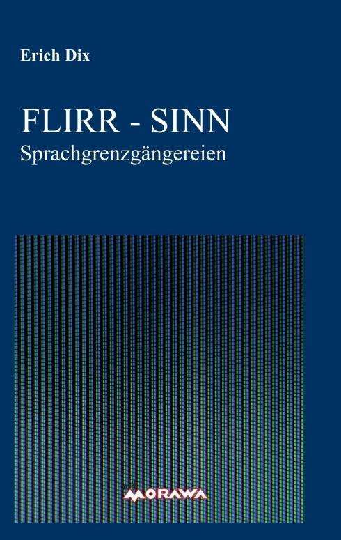 Cover for Dix · Flirr - Sinn (Book)