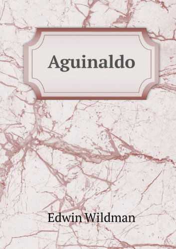 Cover for Edwin Wildman · Aguinaldo (Paperback Book) (2013)