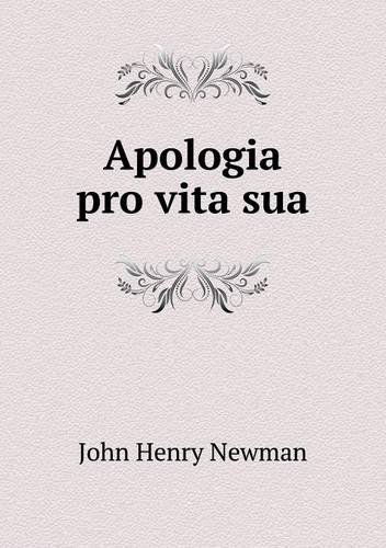 Cover for Newman John Henry · Apologia Pro Vita Sua (Paperback Book) (2014)