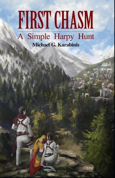 Cover for Michael G Karabinis · First Chasm: A Simple Harpy Hunt - The Blood Chasms of Illustrander (Paperback Book) (2020)
