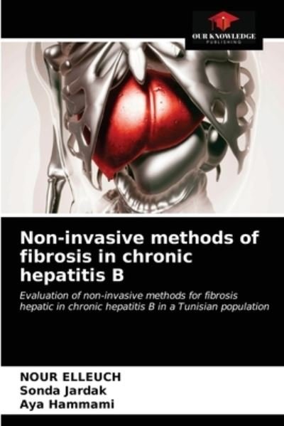 Cover for Nour Elleuch · Non-invasive methods of fibrosis in chronic hepatitis B (Paperback Book) (2020)