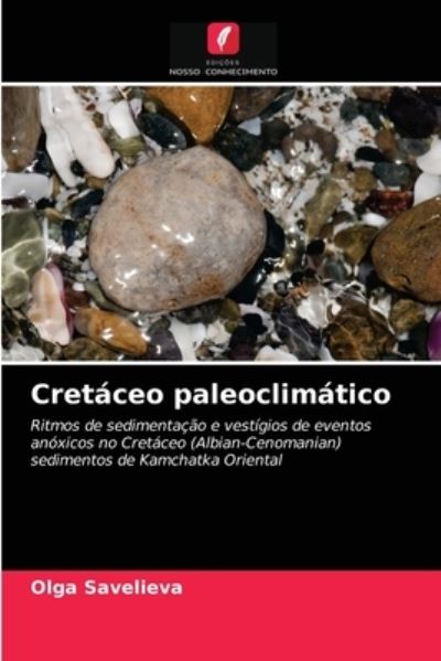 Cover for Olga Savelieva · Cretaceo paleoclimatico (Paperback Book) (2021)
