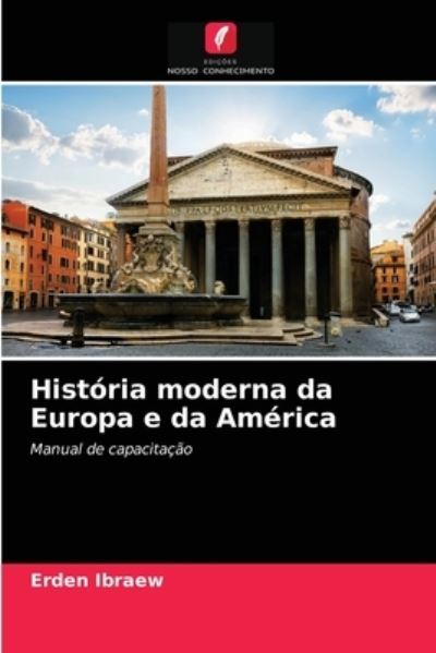 Cover for Erden Ibraew · Historia moderna da Europa e da America (Paperback Book) (2021)