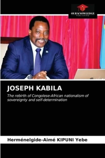 Cover for Hermenelgide-Aime Kipuni Yebe · Joseph Kabila (Paperback Book) (2021)