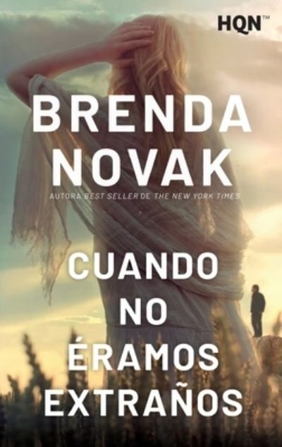 Cover for Brenda Novak · Cuando no éramos extraños (Paperback Book) (2023)