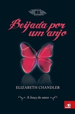 Cover for Elizabeth Chandler · Beijada por um Anjo 2 (Paperback Book) (2020)