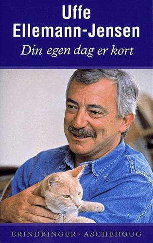 Cover for Uffe Ellemann-Jensen · Erindringer.: Din egen dag er kort (Book) [3rd edition] (2001)