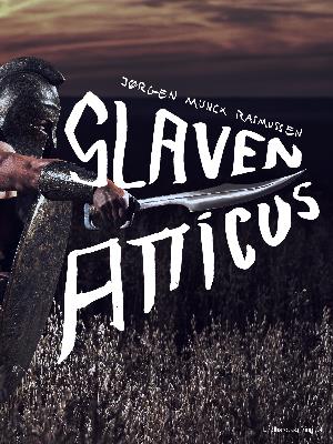 Cover for Jørgen Munck Rasmussen · Slaven Atticus (Poketbok) [1:a utgåva] (2018)