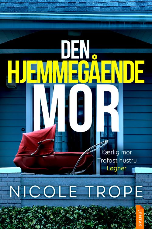 Cover for Nicole Trope · Den hjemmegående mor (Hæftet bog) (2024)