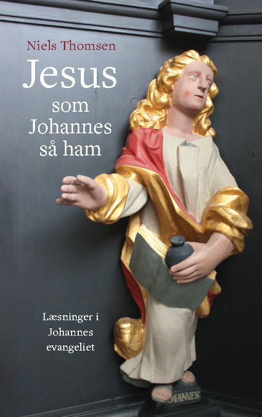 Cover for Niels Thomsen · Jesus – som Johannes så ham (Paperback Book) [1st edition] (2023)