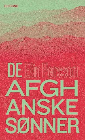 Cover for Elin Persson · De afghanske sønner (Poketbok) [1:a utgåva] (2021)