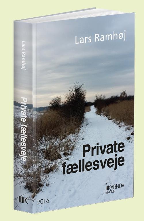 Cover for Lars Ramhøj · Private fællesveje (Sewn Spine Book) [2º edição] (2016)