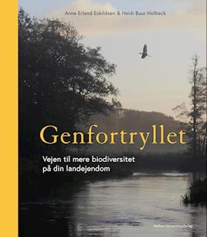 Cover for Anne Erland Eskildsen og Heidi Buur Holbeck · Genfortryllet (Hardcover Book) [1.º edición] (2024)
